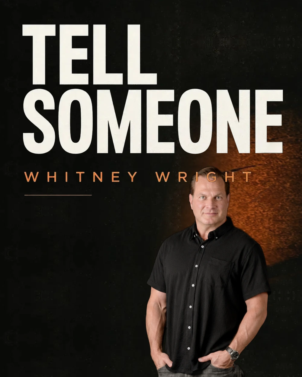 Tell Someone. Whitney Wright.